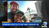 LA man fights to reunite with wife taken into ICE custody at green card appointment