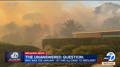 Palisades Fire: Why was the New Year's Day fire in Pacific Palisades allowed to smolder?