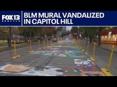 Black Lives Matter mural vandalized in Seattle's Capitol Hill
