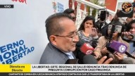 La Libertad: gerente regional de Salud renuncia tras denuncia de presunta corrupción por 'Caso Frigoinca'