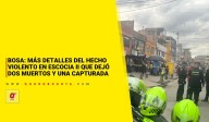 Bosa: más detalles del hecho violento en Escocia II que dejó dos muertos y una capturada