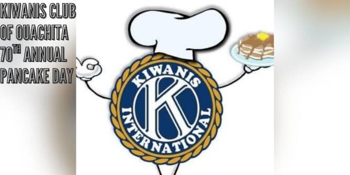 Kiwanis Club of Greater Ouachita announces 70th annual pancake day