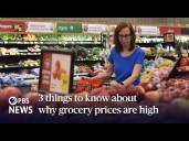 WATCH: 3 things to know about why grocery prices are high