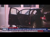 Driver crashes into White House security barrier