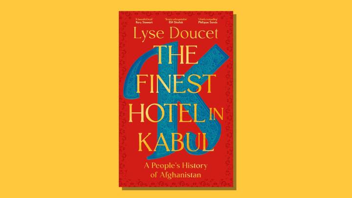 The Finest Hotel in Kabul: a ‘haunting’ history of modern Afghanistan