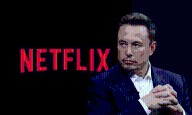 Netflix pierde más de 15 mil millones de dólares porque Elon Musk dijo esto