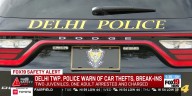 Delhi Township warn of car thefts, break