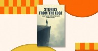 ‘Stories from the Edge’ ponders life’s mysteries on the precipice of death