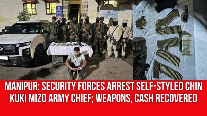 Manipur: Security Forces Arrest Self-Styled Chin Kuki Mizo Army Chief; Weapons, Cash Recovered
