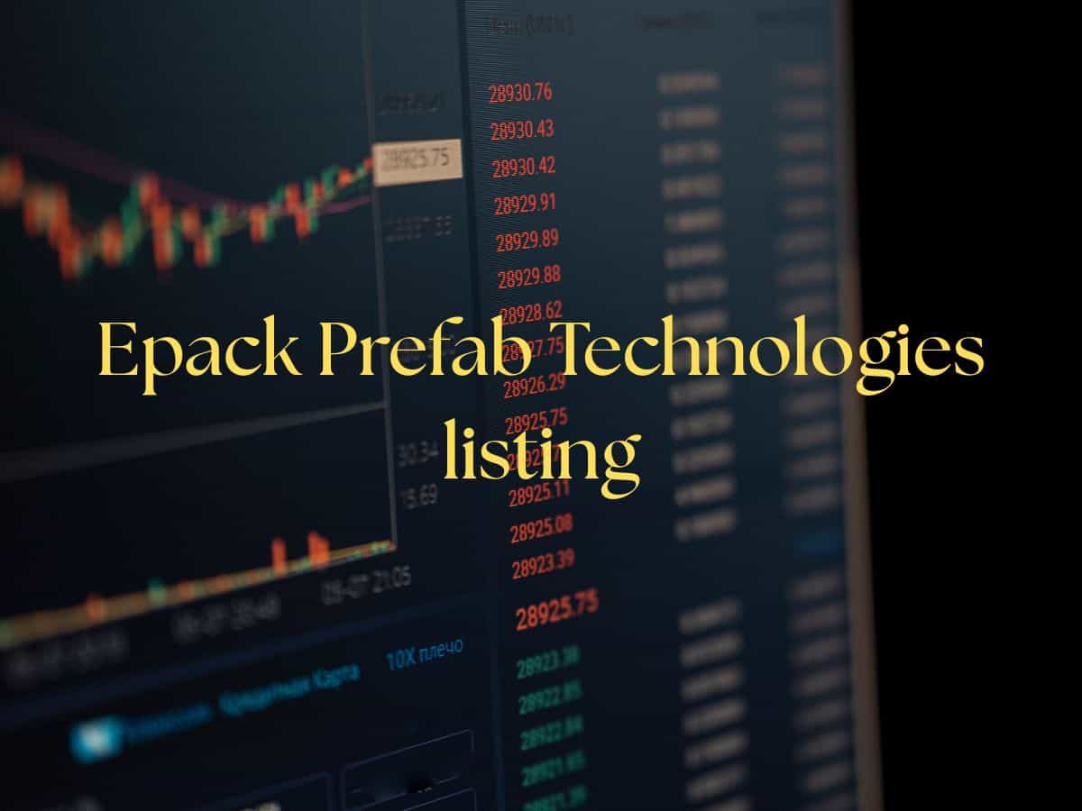Epack Prefab Tech shares debut on D-Street, should you hold or avoid? See what Anil Singhvi suggests