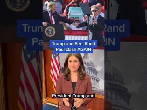 Trump and Sen. Rand Paul clash AGAIN
