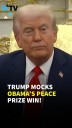 Donald Trump: Obama Won Nobel Peace Prize For Nothing, I Ended 8 Conflicts