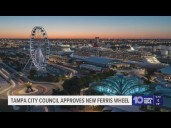 Tampa officials approve construction of 250-foot Ferris wheel to be built downtown