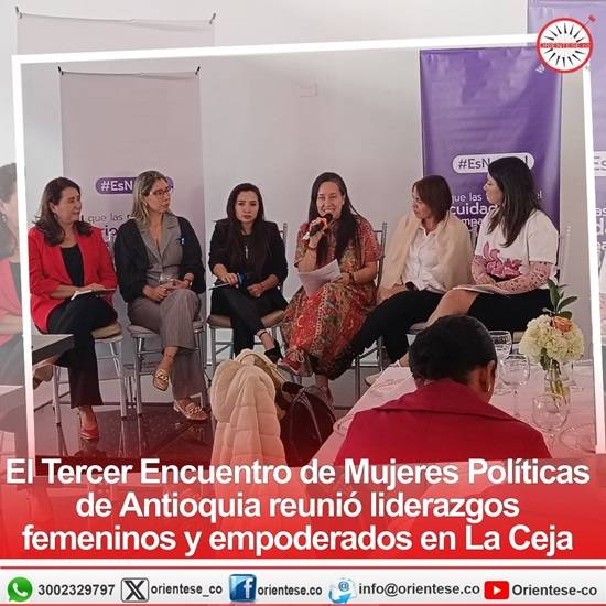 El Tercer Encuentro de Mujeres Políticas de Antioquia reunió liderazgos femeninos y empoderados en La Ceja