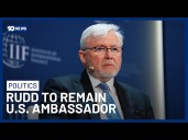 Kevin Rudd Locked In As U.S. Ambassador Despite Clash With Trump