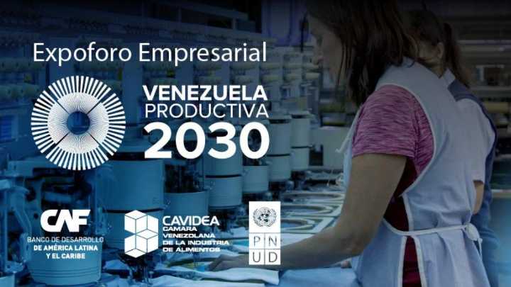 Expoforo Venezuela Productiva 2030 promoverá la confianza y la articulación de sectores del país