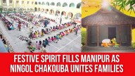 Festive Spirit Fills Manipur as Ningol Chakouba Unites Families
