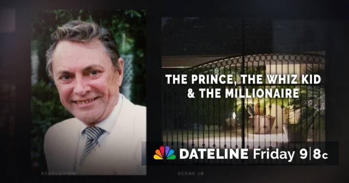 Dateline's 'The Prince, The Whiz Kid & The Millionaire' True Story