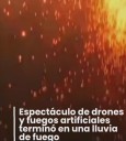 "Caos en el Cielo: Show de Drones y Fuegos Artificiales se Descontrola en China"