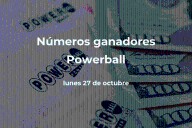Powerball en vivo : resultados y ganadores del lunes 27 de octubre de 2025