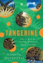 A Writer’s Journey In An Uncertain Life: Review of Tangerine By Namita Devidayal’s Memoir