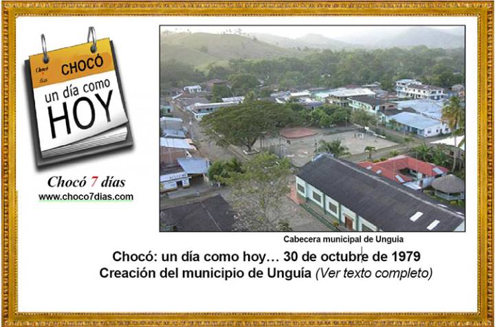 Chocó: un día como hoy… 30 de octubre