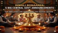 5 big central govt announcements for employees and pensioners ahead of this Diwali