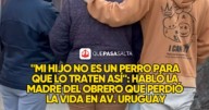 HABLÓ LA MADRE DEL OBRERO QUE PERDIÓ LA VIDA EN AV. URUGUAY