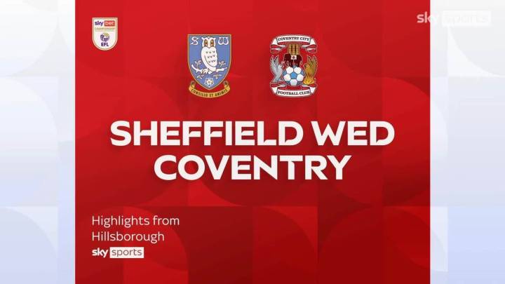 Sheffield Wednesday 0-5 Coventry | Championship Highlights