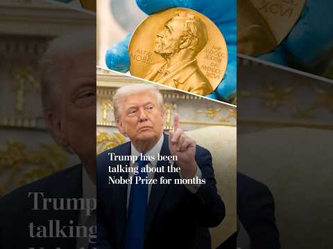 Trump has been talking about the Nobel Prize for months
