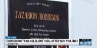 Lexington church hosts candlelight vigil after gun violence