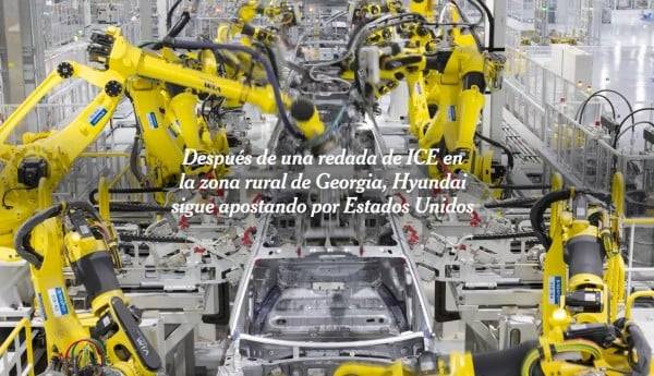 Después de una redada de ICE en la zona rural de Georgia, Hyundai sigue apostando por EU