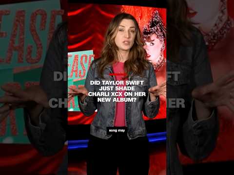 Did Taylor Swift just shade Charli xcx on her new album?