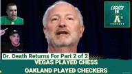 VEGAS PLAYED CHESS, OAKLAND PLAYED CHECKERS: Dr. Death Returns For Part 2 of 2
