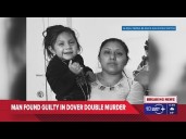 Jury finds Dover man guilty in double murder case of his girlfriend and her 4