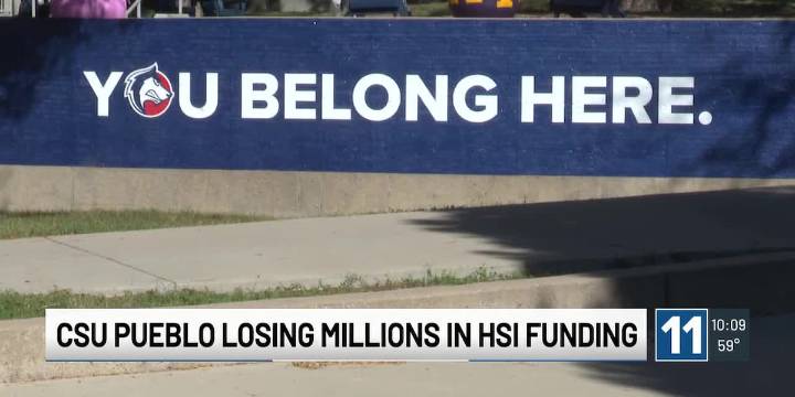 CSU Pueblo set to lose millions in HSI grant funding