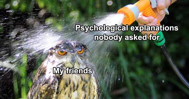 63 Psychology Memes That Perfectly Capture How The Human Mind Works