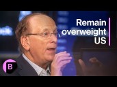 BlackRock CEO Fink Says US Is Place to Be Overweight for Next 18 Months