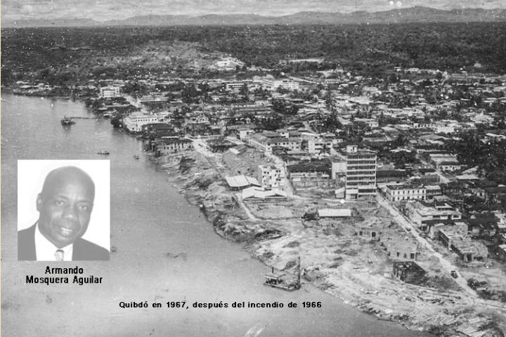 Octubre 26 de 1966: “Incendio, incendio, se quema Quibdó”