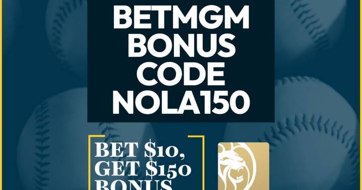 BetMGM Bonus Code NOLA150: Win $150 NHL, MLB Playoffs Promo