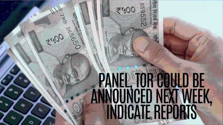 8th Pay Commission panel to be formed soon: Hope for 1.18 cr employees, pensioners