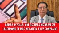 Dampa Bypolls: MNF Accuses Mizoram CM Lalduhoma of MCC Violation, Files Complaint