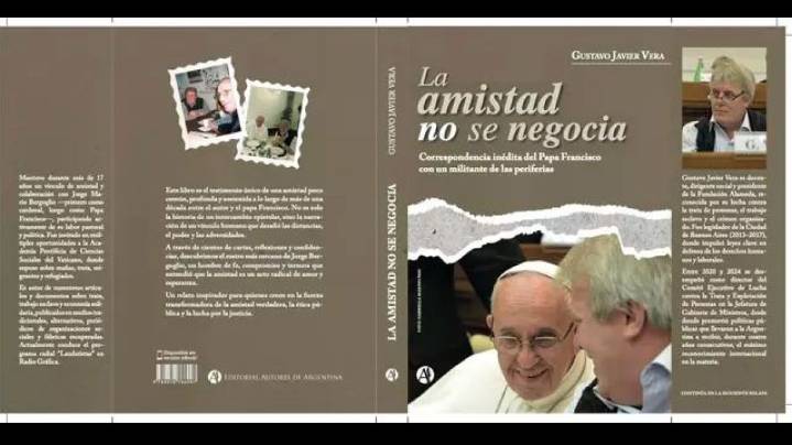 El libro de Gustavo Vera con cartas del Papa Francisco: "La amistad no se negocia"