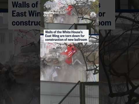 Walls of the White House's East Wing are torn down for construction of a new ballroom