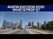 Austin election: Debate on controversial Prop Q