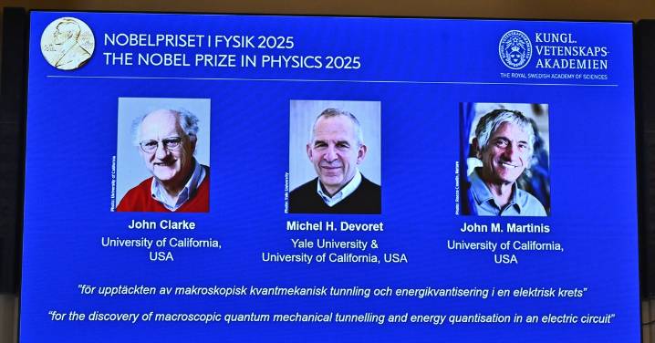 Nobel Prize in Physics goes to three scientists whose work advanced quantum technology