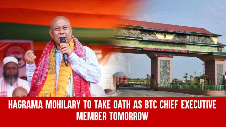Hagrama Mohilary to Take Oath as BTC Chief Executive Member Tomorrow