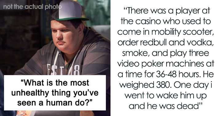 “It Was Horrific”: 16 Examples Of Incredibly Unhealthy Things Folks Have Seen Other People Do