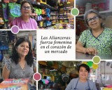 Las Alianzeras: fuerza femenina en el corazón de un mercado