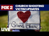 Grand Blanc Church shooting: Update on victims